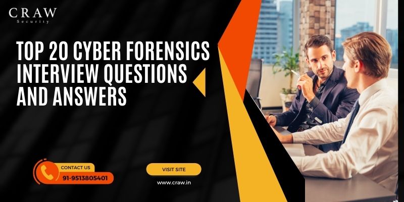 Top Cyber Forensics Interview Questions And Answers Craw Security