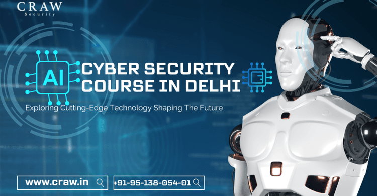 AI Cyber Security Course in Delhi | AI Training In Delhi [20...