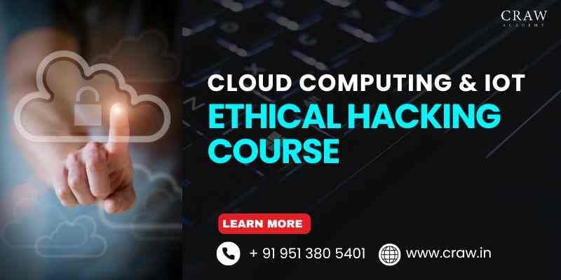 Cloud Computing & IOT | Ethical Hacking Course | Cyber Security Course