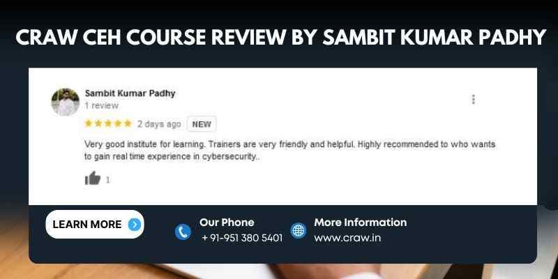 Craw CEH Course Review by Sambit Kumar Padhy | CEH v12 Certification Training Review - Craw Security