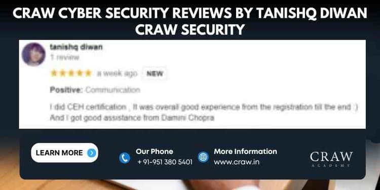 Craw Cyber Security Reviews by Tanishq Diwan Craw Security