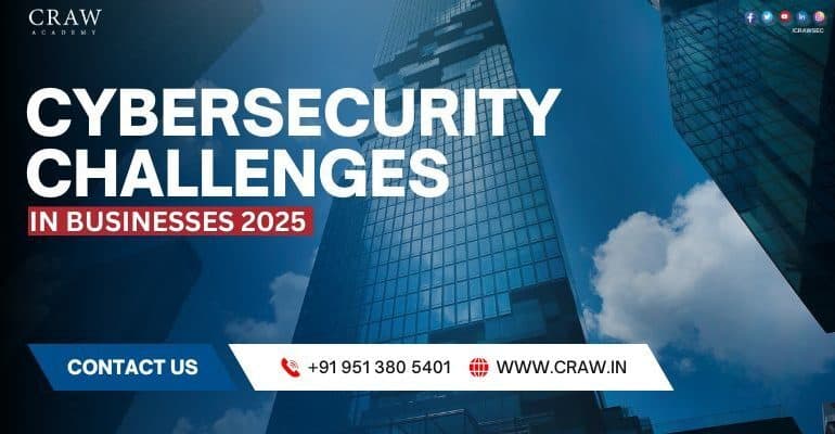 Cybersecurity Challenges in Businesses [New 2025]