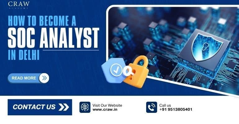 How to Become an SOC Analyst in Delhi, India [2025]