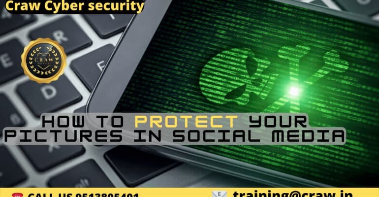 How to protect your pictures on social media | Cyber Securit...