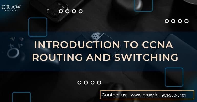 Complete Introduction to New CCNA Routing and Switching - Craw Security