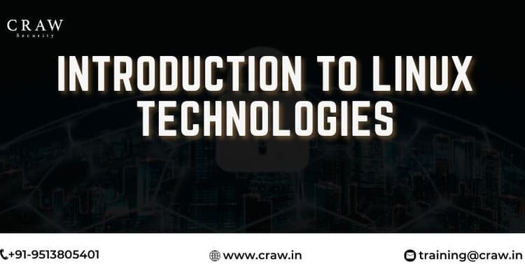 Introduction to Linux Technologies | Uses of Linux OS - Craw...
