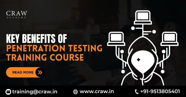 Key Benefits of Penetration Testing Training Course in India - Craw Security