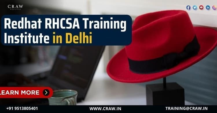 Redhat RHCSA Training Institute in Delhi - Craw Security