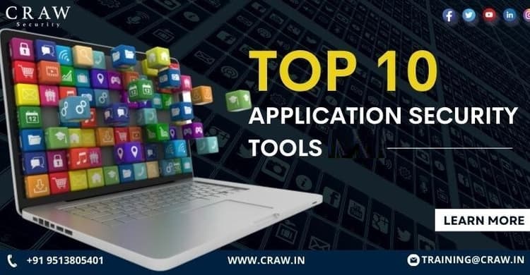 Top 10 Application Security Tools In 2025 - Craw Security