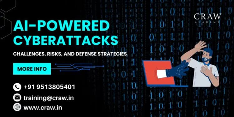 AI-Powered Cyberattacks: Challenges, Risks, and Defense Stra...