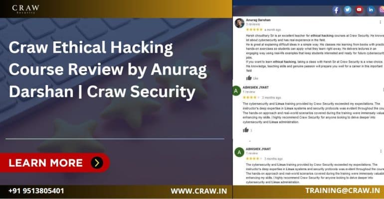 Craw Ethical Hacking Course Review by Anurag Darshan | Ethical hacking Certification - Craw Security