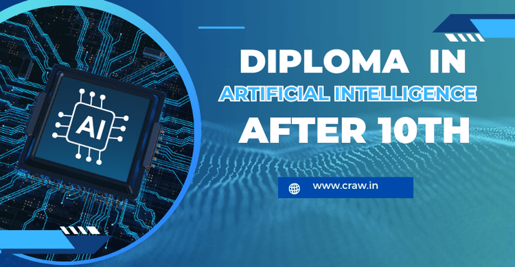 Diploma in Artificial Intelligence After 10th [Updated 2025]
