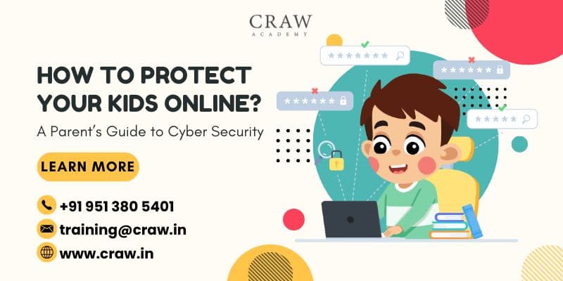 How to Protect Your Kids Online: A Parent’s Guide to Cyber Security