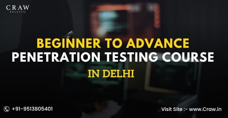 Beginner to Advance Penetration Testing Course in Delhi [2026]