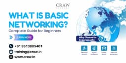 Learn about What Is Basic Networking Complete Guide for Beginners