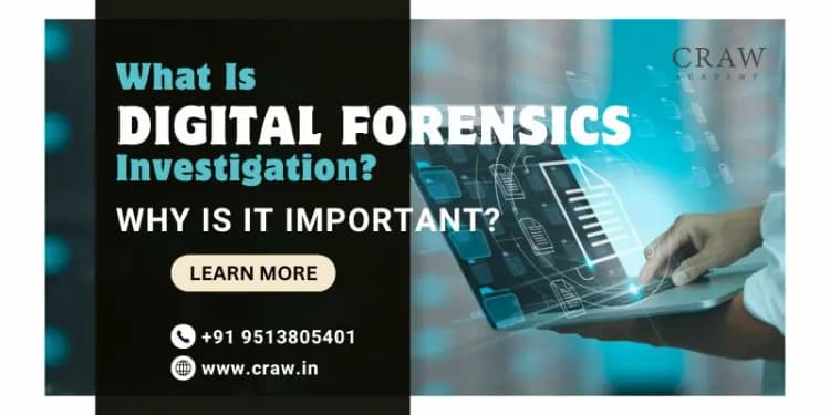 What Is Digital Forensics Investigation and Why Is It Import...