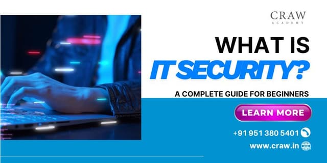 What is IT Security? A Complete Guide for Beginners (2025 Edition)