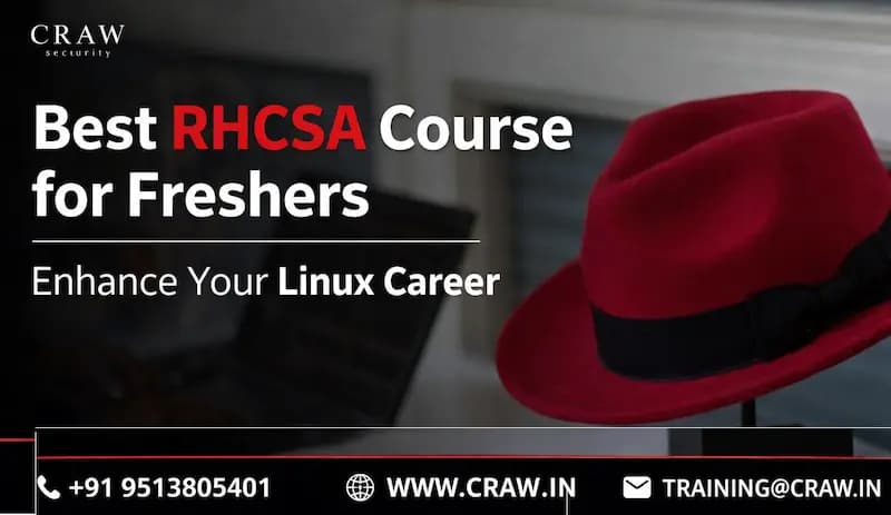 Best RHCSA Course for Freshers Enhance Your Linux Career