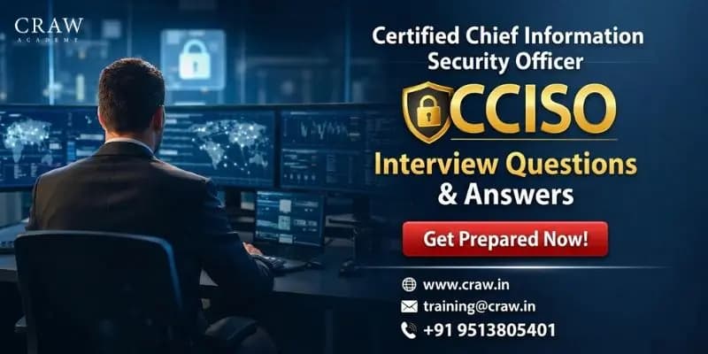 Certified Chief Information Security Officer (CCISO) Interview Questions and Answers