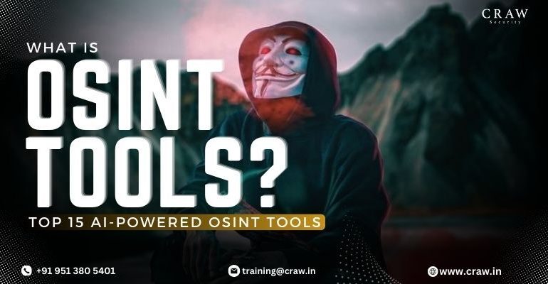 What is OSINT? Top 15 AI-Powered OSINT Tools [New 2025]