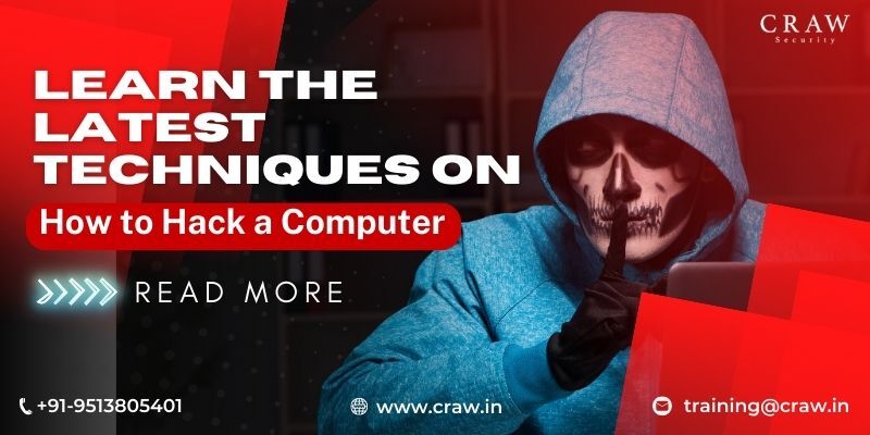 Learn the Latest Techniques on How to Hack a Computer (2024)