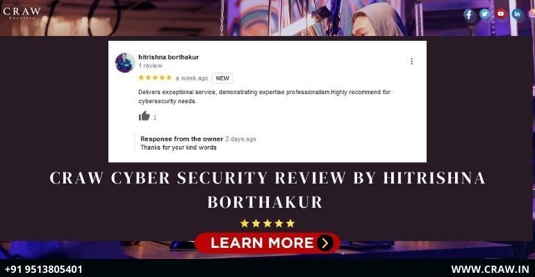 Craw Cyber Security Review by Hitrishna Borthakur