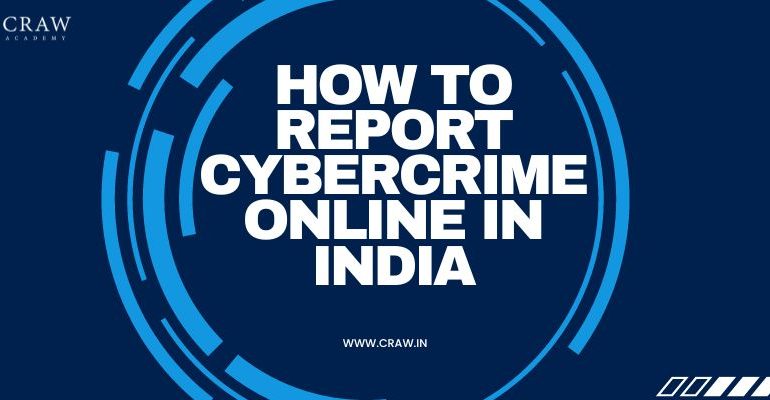 How to Report Cybercrime Online in India