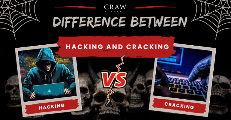 Difference Between Hacking and Cracking