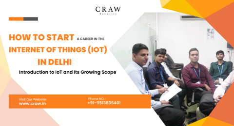 How to Start a Career in the Internet of Things (IoT) in Delhi