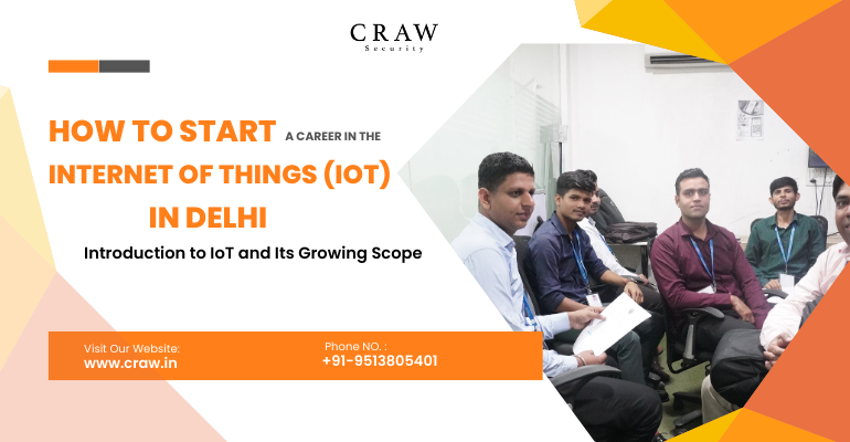 How to Start a Career in the Internet of Things (IoT) in Delhi