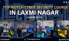 Top Notch Cyber Security Course in Laxmi Nagar, Delhi